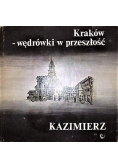 Kraków Wędrówki w przeszłość Kazimierz