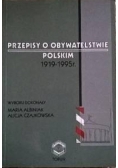 Przepisy o obywatelstwie Polskim 1919 1995