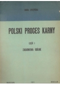 Polski proces karny. Część I Zagadnienia ogólne