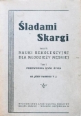Śladami skargi seria II, nauki rekolekcyjne dla młodzieży męskiej  1947 r.