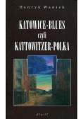 Katowice-Blues, czyli Kattowitzer-Polka