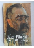 Józef Piłsudski 1867-1935 życiorys