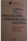 Psychiatria i psychologia sądowa. Bibliografia polska 1945-1975