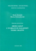 Zbiór zadań z wybranych zagadnień teorii grafów