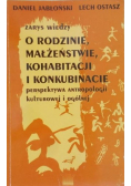 Zarys wiedzy o rodzinie małżeństwie kohabitacji i konkubinacie perspektywa antropologii kulturowej i ogólnej