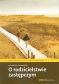 O rodzicielstwie zastępczym