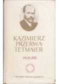 Kazimierz Przerwa-Tetmajer Poezje