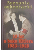 Zeznania sekretarki 12 lat u boku Hitlera 1933  1945