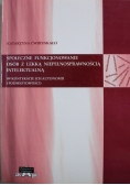 Społeczne funkcjonowanie osób z lekką niepełnosprawnością intelektualną ( w kontekście ich autonomii i podmiotowości)