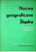 Nazwy geograficzne Śląska tom I