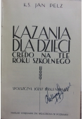 Kazania dla dzieci. Credo na tle roku szkolnego, 1938 r.