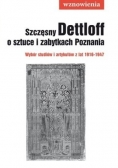 Szczęsny Dettloff o sztuce i zabytkach Poznania
