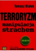 Terroryzm manipulacja strachem