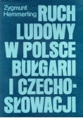 Ruch ludowy w Polsce Bułgarii i Czechosłowacji