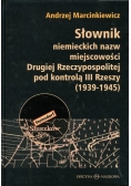 Słownik niemieckich nazw miejscowości drugiej Rzeczypospolitej pod kontrola III Rzeszy