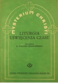 Liturgia uświęcenia czasu
