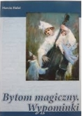 Bytom magiczny .Wypominki