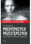 Rozpoznawanie predyspozycji przestępczych...