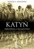 Katyń Zbrodnia i kłamstwo