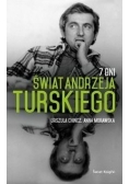 7 Dni Świat Andrzeja Turskiego