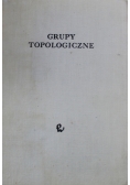 Grupy Topologiczne