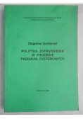 Polityka zatrudnienia w procesie przemian systemowych