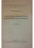 Z motywów Wędrownych pochodzenia klasycznego ,1921r.