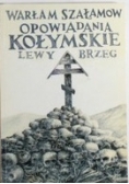 Opowiadania Kołymskie. Lewy Brzeg