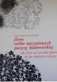 Flora roślin naczyniowych puszczy białowieskiej