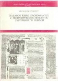 Katalog ksiąg zachowanych z średniowiecznej biblioteki cystersów w Rudach