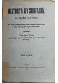 Historya wychowania ze źródeł czerpana 1913 r.