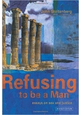 Refusing to be a Man