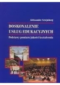 Doskonalenie usług edukacyjnych. Podstawy pomiaru jakości kształcenia