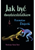 Jak być dwudziestolatkiem