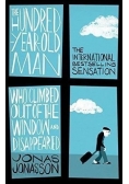 The Hundred Year Old Man Who Climbed Out of the Window and Disappeared