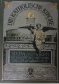 Die Katholische Kierche Rom das oberhavpt  die einrichtvng und verval tung der gesammtkirche, 1889