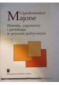 Dowody, argumenty i perswazja w procesie politycznym