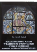 Rola Sakramentu pokuty w dążeniu do doskonałości według nauczania Biskupa Piotra Gołębiowskiego