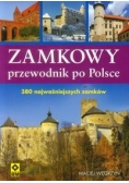 Zamkowy przewodnik po Polsce