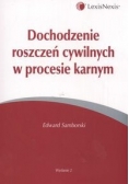 Dochodzenie rozszczeń cywilnych w procesie karnym