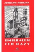Umierałem sto razy