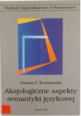 Aksjologiczne aspekty semantyki językowej