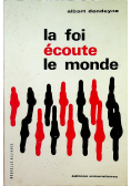 La foi ecoute le monde