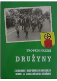 Tropem naszej drużyny - z kroniki i wspomnień harcerzy Białej 3.Zabrzańskiej Drużyny