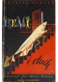 Remi i duch, UNIKAT