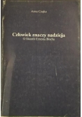 Człowiek znaczy nadzieja O filozofii Ernesta Blocha