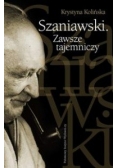 Szaniawski. Zawsze tajemniczy