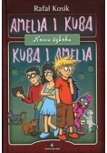 Amelia i Kuba Kuba i Amelia. Nowa szkoła