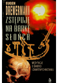 Zstępuję na barkę słońca Medytacje o śmierci i zmartwychwstaniu