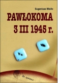 Pawłokoma 3 III 1945 r